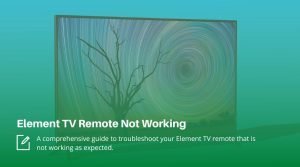 element tv remote not working