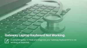 Gateway laptop keyboard not working