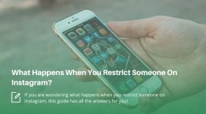 What Happens When You Restrict Someone On Instagram?